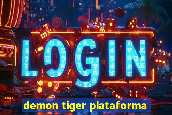 demon tiger plataforma